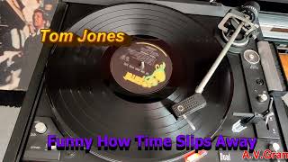 Tom Jones – Funny How Time Slips Away /vinyl/
