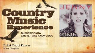 Jenny Simpson - Ticket Out of Kansas - Country Music Experience