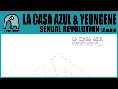 LA CASA AZUL feat. YEONGENE - Sexual Revolution (Korean Version) [Audio]