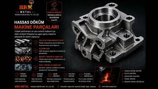 Hassas Döküm Makine Parçaları | Çelik, Paslanmaz Çelik, Alüminyum ve Ö