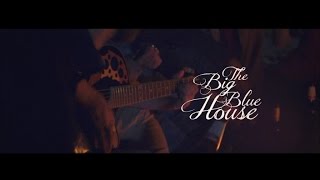 THE BIG BLUE HOUSE / Blue Sky (Official Videoclip)