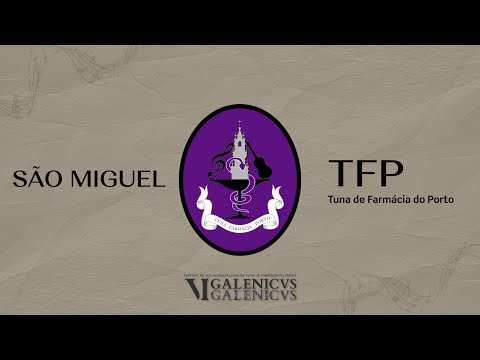 TFP - São Miguel | VI GALENICVS