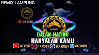 Download lagu REMIX LAMPUNG SANTAI TERBARU 2023 DALAM HATIKU HANYALAH KAMU ( MISTERI ) mp3