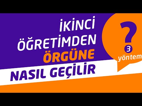İkinci Öğretimden Birinci Öğretime Nasıl Geçilir? - 3 YÖNTEM
