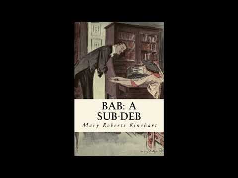 Bab: A Sub-Deb by Mary Roberts Rinehart — free full audiobook