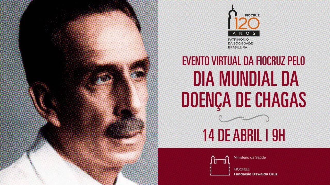 Dia Mundial da Doença de Chagas - "Atenção integral e universal aos afetados pela doença de Chagas"