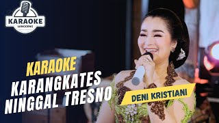 Download lagu Karaoke - KARANGKATES NINGGAL TRESNO - DENI KRISTIANI | LANGGENG MUSIC DIGITAL mp3 Download lagu Karaoke - KARANGKATES NINGGAL TRESNO - DENI KRISTIANI | LANGGENG MUSIC DIGITAL mp3
