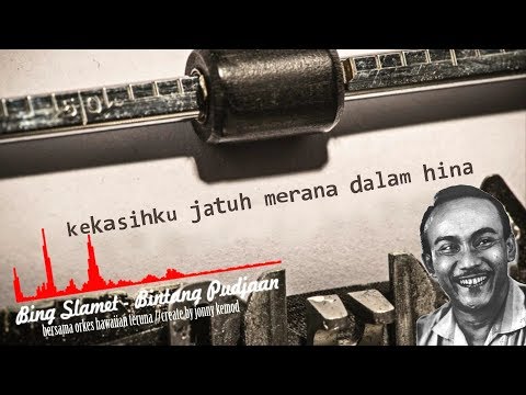Bing Slamet - Bintang Pudjaan (with lyrics)
