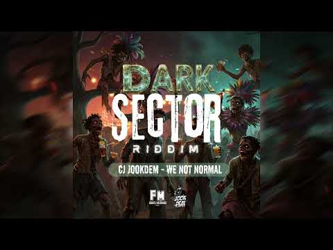 CJ JOOKDEM - We Not Normal | Dark Sector Riddim (2025)