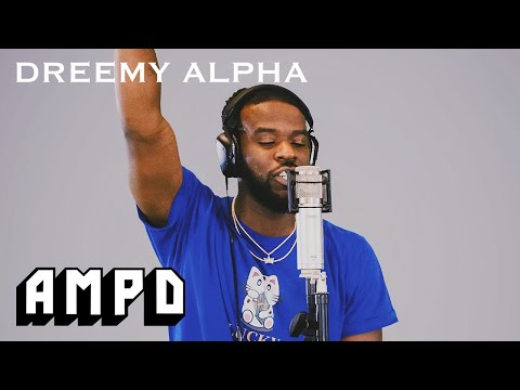 DREEMY ALPHA - Freestyle | AMPD [OPENING ACT]