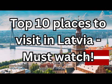 10 Best Places to Visit in Latvia - Travel Video