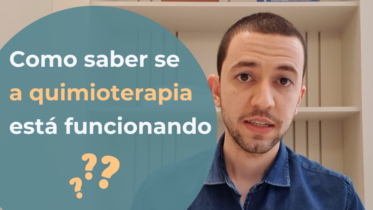 Como saber se a QUIMIOTERAPIA está FUNCIONANDO??