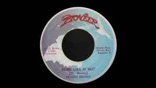 7&#39;&#39; Dennis Brown - Some Like It Hot (&amp; Version)