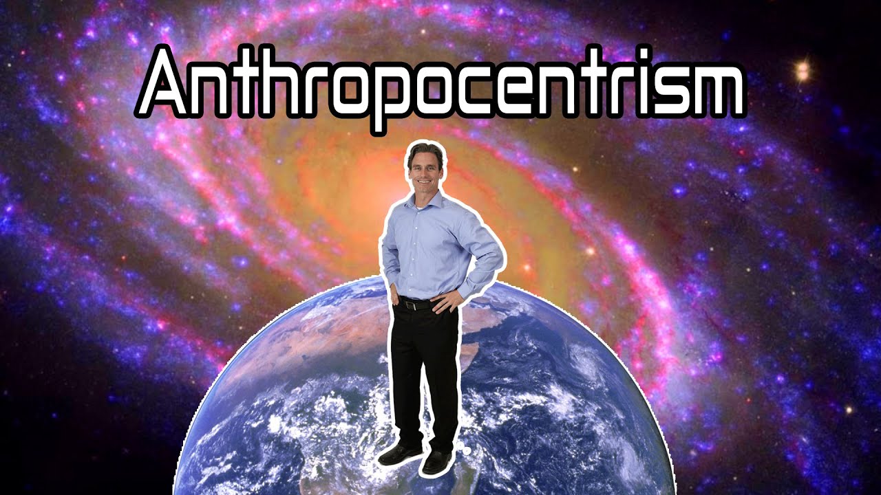 Anthropocentrism or pure luck?