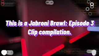 Jabroni Brawl: Episode 3 - Clip Dump 2023
