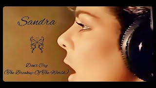 Sandra - Don&#39;t Cry (The Breakup Of The World) (Official Video 1986)