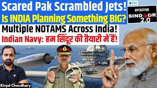 Arabian Sea Sealed! India Issues Huge NOTAM - Pak Panics, Deploys Jets! Navy’s Op Sindoor On! Kinjal