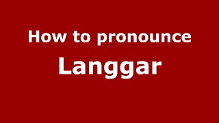 How to pronounce Langgar