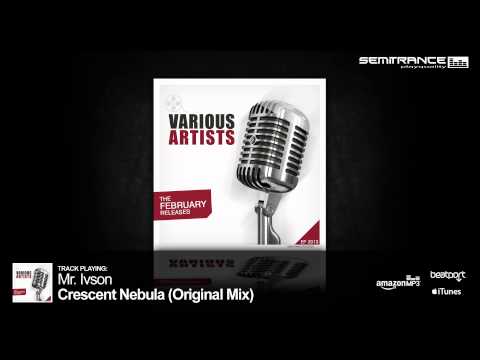 Mr.Ivson - Crescent Nebula (Original Mix) [Semitrance Records]