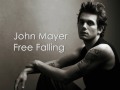John Mayer - Free Falling - With Lyrics 