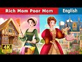 Rich Mom Poor Mom Stories For Teenagers EnglishFairyTales