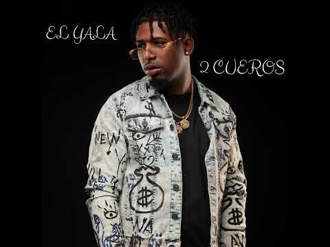El Yala - 2 Cueros (Audio Official) Prod La Greña
