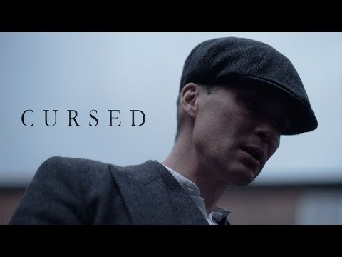 Thomas Shelby | Cursed