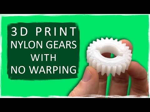 HOW TO 3D PRINT NYLON/ABS GEARS WITH NO WARPING