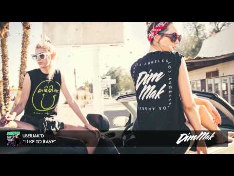 Uberjak'd - "I Like To Rave" (Audio) | Dim Mak Records