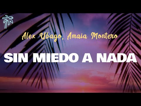 Álex Ubago, Amaia Montero - SIN MIEDO A NADA (Letra Oficial / Official Lyrics)