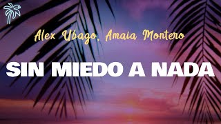 Álex Ubago, Amaia Montero - SIN MIEDO A NADA (Letra Oficial / Official Lyrics)