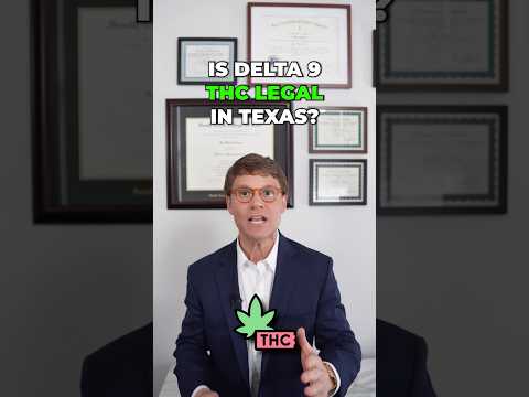 Is delta-9 THC legal in Texas?