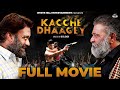 Kacche Dhaagey Full Movie Yograj Singh Punjabi Movies 2024 Full Movie New Movie 2024