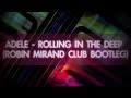 Adele - Rolling In The Deep (Robin Mirand Club ...