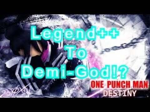 Road To DEMI-GOD in OPM:Destiny