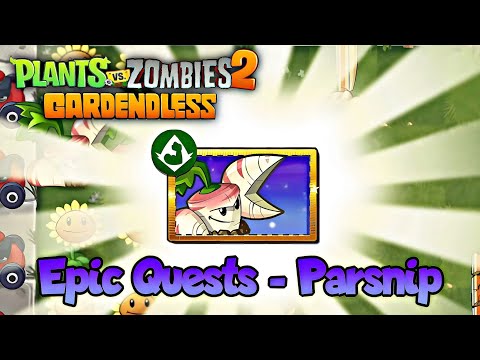 Plants Vs. Zombies 2: Gardendless - Epic Quests | All Parsnip Levels