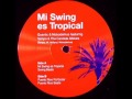 Quantic & Nicodemus - Mi Swing Es Tropical ...