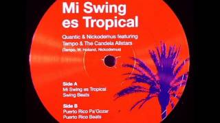 Quantic & Nicodemus - Mi Swing Es Tropical