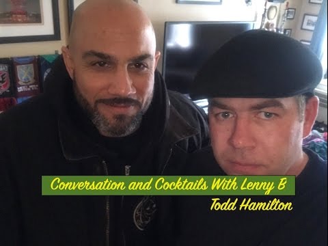 Conversations and Cocktails with Lenny B - Todd Hamilton
