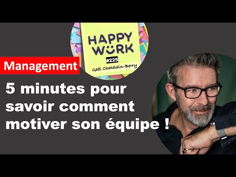5 minutes pour savoir comment motiver son équipe !