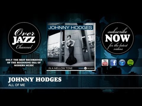 Johnny Hodges - All Of Me (1954)