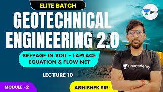 L 10 | Seepage in soil - Laplace equation & flow net | Geotechnical Engineering 2.0 by Abhishek Sir