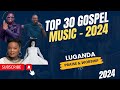 2024 Gospel Music | Luganda | Ugandan Christiaan Songs- New Year. #happynewyear2024