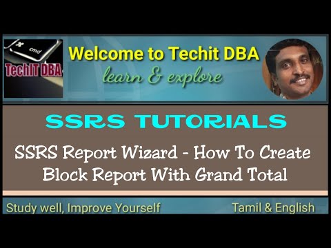 PART 15 HOW TO CREATE BLOCK REPORT WITH GRAND TOTAL(TAMIL) | TechIT DBA
