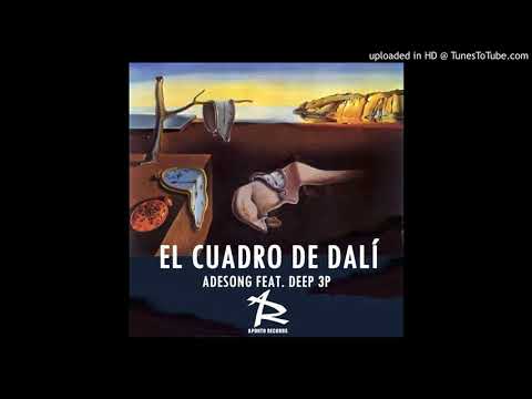 Adesong - Cuadro de dalí ft. deep 3p  & Honey Grease (BY APUNTORECORDS)_2
