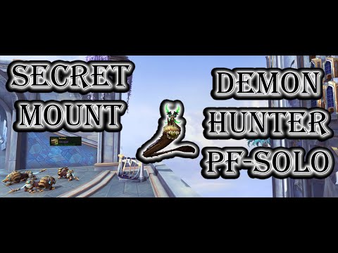 SECRET MOUNT - Obtained in Heroic Plaguefall SOLO Demon Hunter