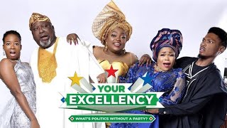 Your Excellency Full Movie Funke Akindele Bello Ak