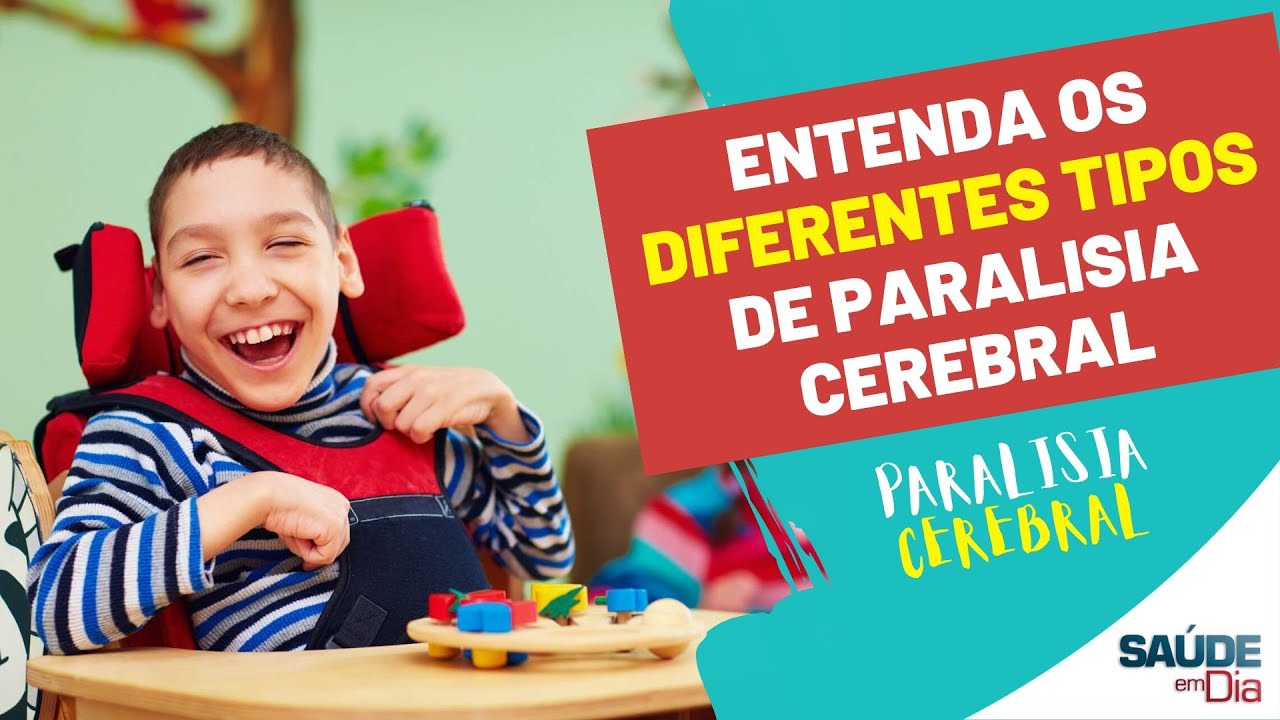 TIPOS DE PARALISIA CEREBRAL E PRIMEIROS SINTOMAS