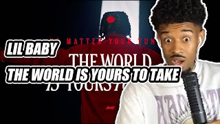 Shawn Cee REACTS to Lil Baby - The World Is Yours To Take