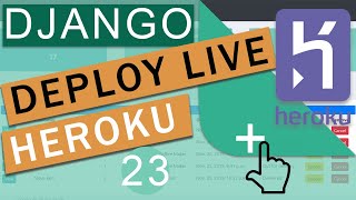 Deploying to Heroku Server  |  Django (3.0) Crash Course Tutorials (pt 23)